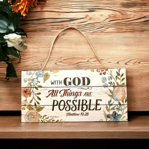 With God All Things Are Possible Wooden Hanging Wall Sign (Big)
